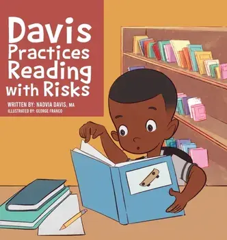 Davis Practices Reading with Risks, Hardback/Nadvia Davis