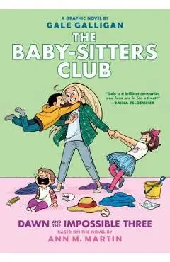 Dawn and the Impossible Three (the Baby-Sitters Club Graphic Novel #5): A Graphix Book, Volume 5 - Ann M. Martin