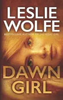 Dawn Girl, Paperback/Leslie Wolfe