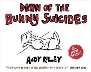 Dawn of the Bunny Suicides, Paperback/Andy Riley