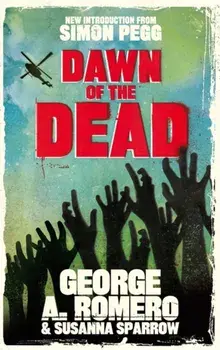 Dawn of the Dead. The original end of the world horror classic, Paperback/Susanna Sparrow