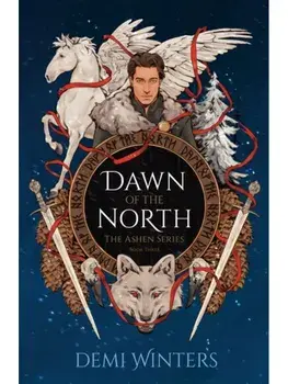 Dawn of the North: The third book in the epic Viking romantasy series that started with THE ROAD OF BONES, Hardcover/Demi Winters