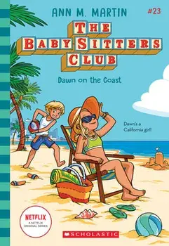 Dawn on the Coast (the Baby-Sitters Club #23), Paperback/Ann M. Martin