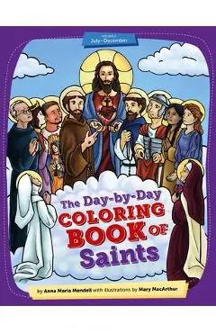Day-By-Day Coloring Book of Saints V2 - Anna Maria Mendell