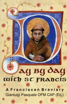 Day by Day with St. Francis. A Franciscan Breviary, Hardback/Saint Francis of Assisi