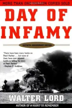 Day of Infamy, 60th Anniversary: The Classic Account of the Bombing of Pearl Harbor, Paperback/Walter Lord