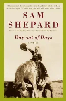 Day Out of Days, Paperback/Sam Shepard