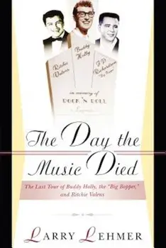 Day the Music Died/Larry Lehmer