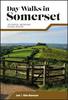 Day Walks in Somerset. 20 coastal, moorland and rural routes, Paperback/Sim Benson