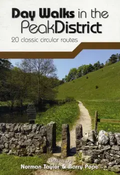 Day Walks in the Peak District. 20 classic circular routes, Paperback/Barry Pope
