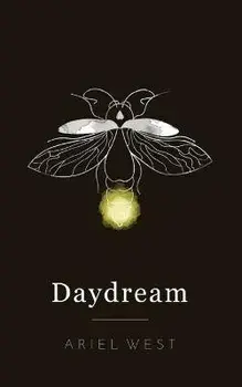 Daydream: Poetry Book, Paperback/Ariel West