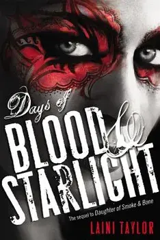 Days of Blood & Starlight, Hardcover/Laini Taylor