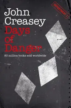 Days of Danger, Paperback/John Creasey