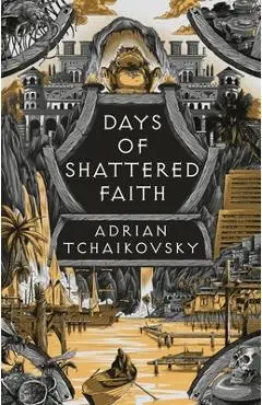 Days of Shattered Faith - Adrian Tchaikovsky