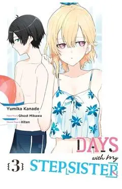 Days with My Stepsister, Vol. 3 (Manga) - Ghost Ghost Mikawa