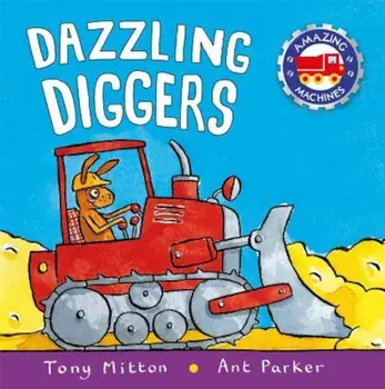 Dazzling Diggers, Paperback/Tony Mitton