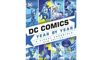 DC Comics Year By Year New Edition/Alan Cowsill, Alex Irvine, Matthew K. Manning, Michael McAvennie, Melanie Scott, Daniel Wallace