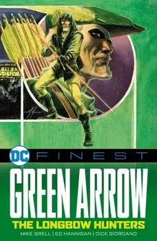 DC Finest: Green Arrow, Paperback/Mike Grell