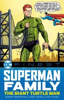 DC Finest: Superman Family: The Giant Turtle Man, Paperback/Robert Bernstein