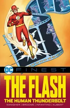DC Finest: The Flash: The Human Thunderbolt, Paperback/Robert Kanigher