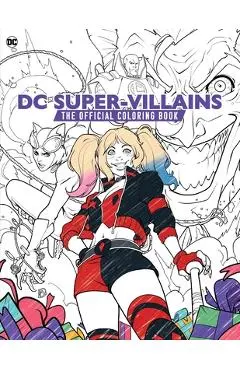 DC Super-Villains: The Official Coloring Book - Insight Editions