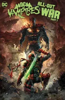 DC vs. Vampires: All-Out War Part 2, Hardback/Matthew Rosenberg