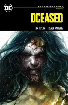 DCeased: DC Compact Comics Edition, Paperback/Trevor Hairsine