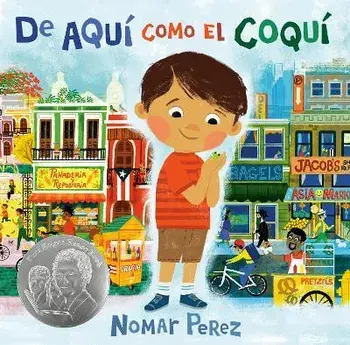 de Aquí Como El Coquí, Hardcover/Nomar Perez