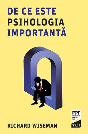 De ce este psihologia importantă - Richard Wiseman