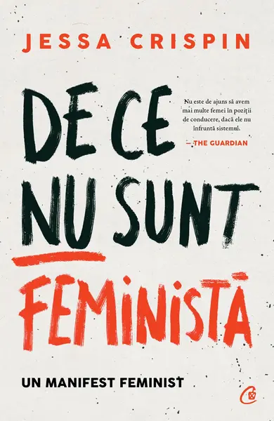 De ce nu sunt feminista | Jessa Crispin