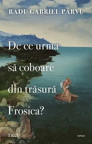 De ce urma să coboare din trăsură Frosica? - Radu Gabriel Pârvu