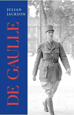 de Gaulle - Julian Jackson