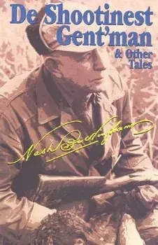 de Shootinest Gent'man & Other Tales, Paperback/Nash Buckingham