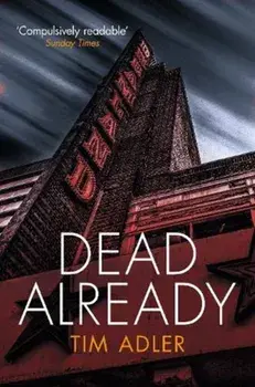 Dead Already, Paperback/Tim Adler