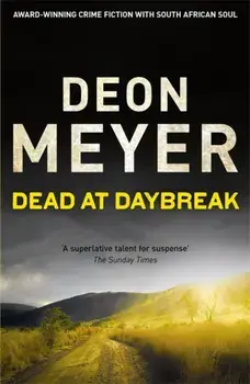 Dead at Daybreak, Paperback/Deon Meyer