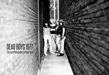 Dead Boys 1977. The Lost Photographs, Hardback/Dave Treat
