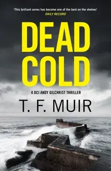 Dead Cold, Hardback/T.F. Muir