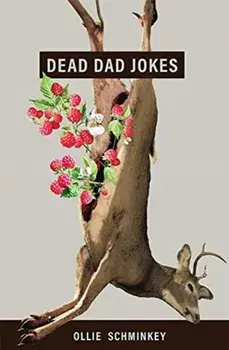 Dead Dad Jokes, Paperback/Ollie Schminkey
