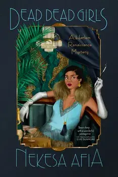Dead Dead Girls, Paperback/Nekesa Afia