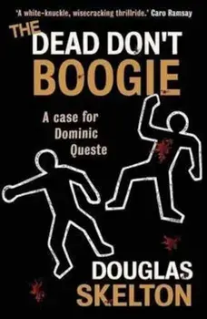 Dead Don't Boogie, Paperback/Douglas Skelton