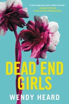 Dead End Girls, Paperback/Wendy Heard