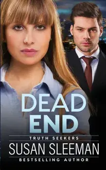 Dead End: Truth Seekers - Book 3, Paperback/Susan Sleeman