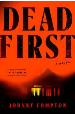 Dead First - Johnny Compton