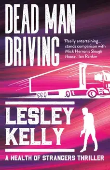 Dead Man Driving, Paperback/Lesley Kelly