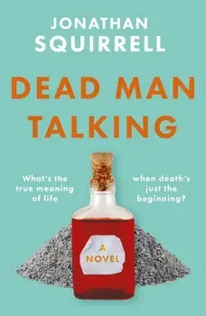Dead Man Talking, Paperback/Jonathan Squirrell