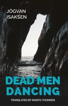 Dead Men Dancing, Paperback/Jogvan Isaksen