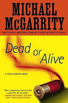 Dead or Alive, Paperback/Michael McGarrity