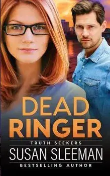 Dead Ringer: Truth Seekers - Book 1, Paperback/Susan Sleeman