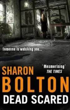Dead Scared, Paperback/S J Bolton