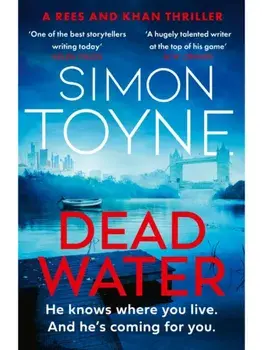 Dead Water, Hardback/Simon Toyne